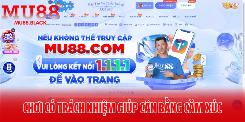 Chính sách chơi có trách nhiệm giúp cân bằng cảm xúc