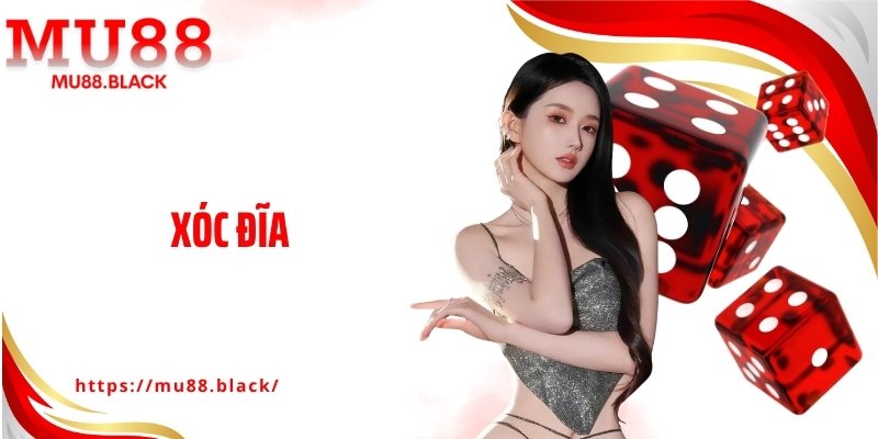 Xóc Đĩa MU88 - Loạt Phiên Cược Kịch Tính Hút Người Chơi